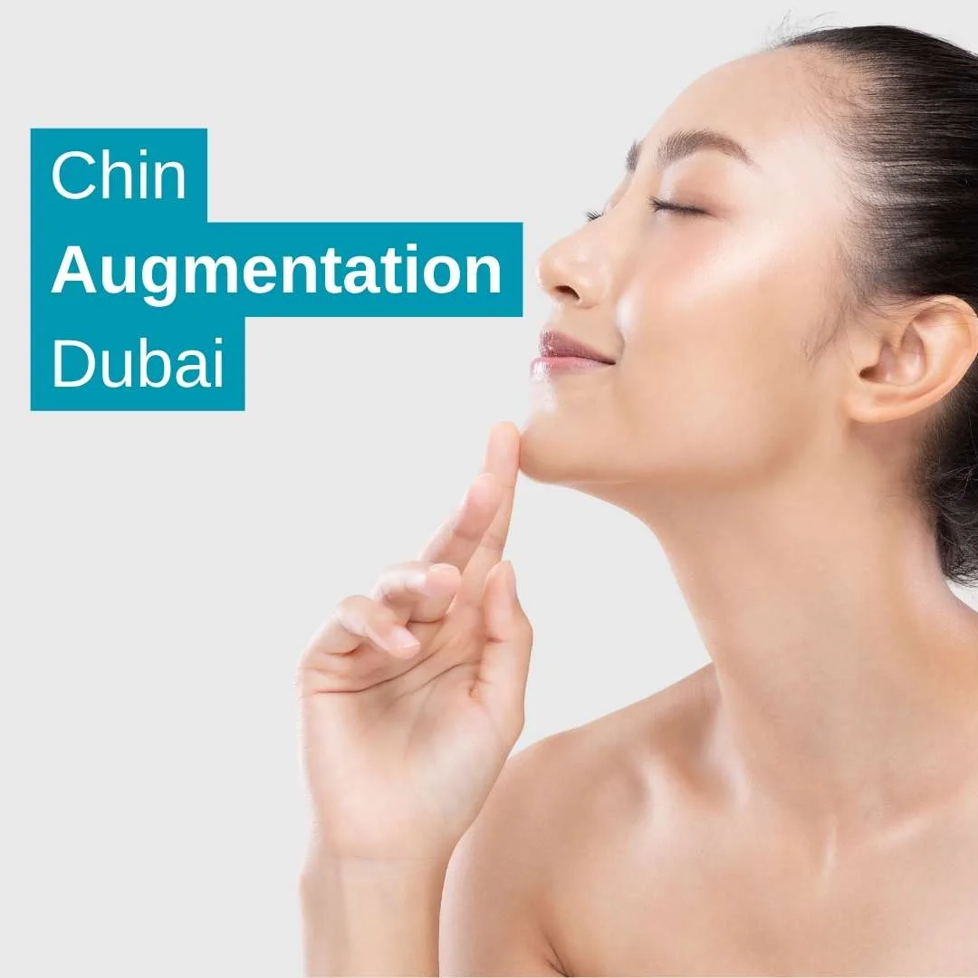 Chin Augmentation Dubai